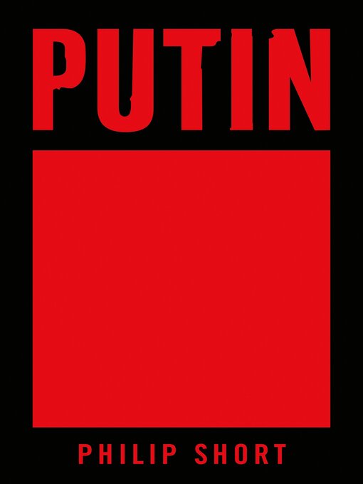 Title details for Putin by Philip Short - Available